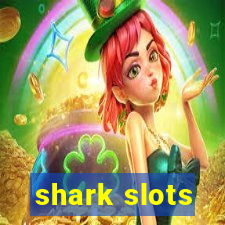 shark slots